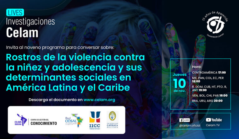 Investigaciones Celam presenta estudio “Los rostros de la violencia contra la niñez y adolescencia en América Latina”