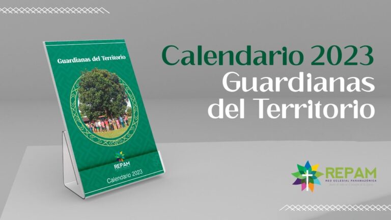 Calendario del Núcleo de Mujeres de la REPAM 2023: Tejer vida y transformación como Guardianas del Territorio