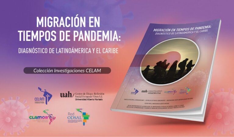 Investigadores del Celam presentan un diagnóstico general sobre los nuevos procesos migratorios surgidos durante la pandemia