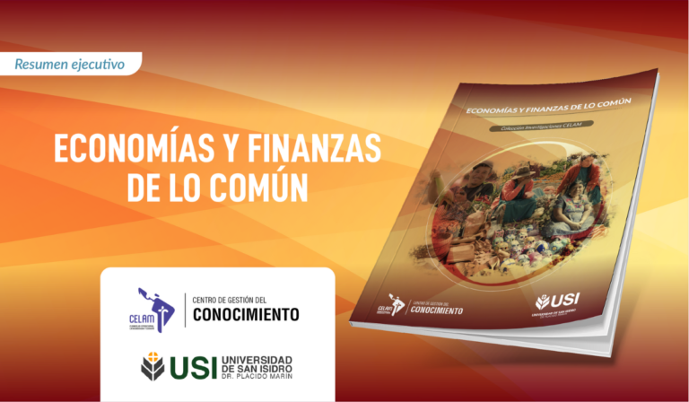 “Economías y finanzas de lo común”, nuevo estudio del Celam que sistematiza las teorías y experiencias de la región