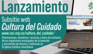 Episcopado colombiano presenta sitio web dedicado a la cultura del cuidado