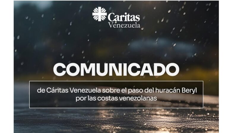 Ante el paso del huracán Beryl, Cáritas Cumaná – Venezuela presente para aliviar el sufrimiento de las familias que lo han perdido todo