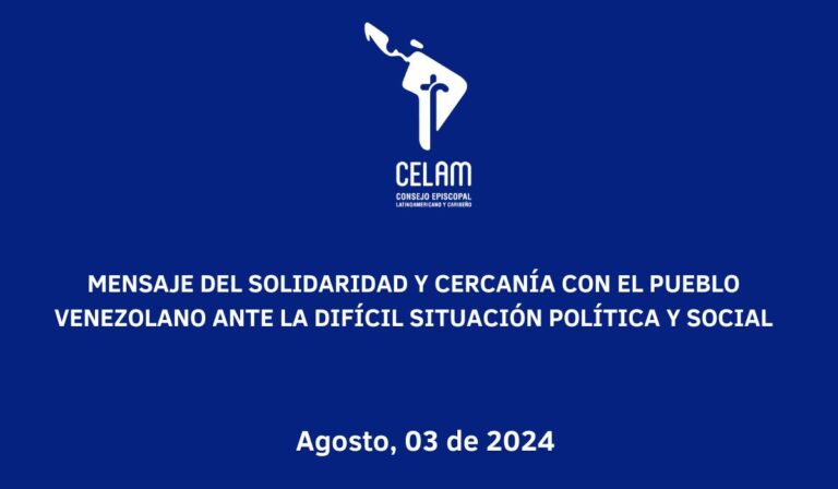 Mensaje del Celam al pueblo venezolano ante la actual crisis política y social