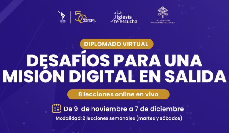 Diplomado Virtual “Desafíos para una Misión Digital en Salida” prepara a misioneros para evangelizar en la cultura digital