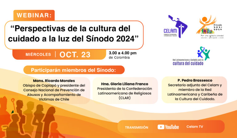 En contexto sinodal, el Celam ofrecerá el Webinar:“Perspectivas de la cultura del cuidado a la luz del Sínodo 2024”