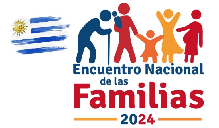 Uruguay – Encuentro Nacional de Familias 2024: “Sembrando familia, cultivando esperanza”