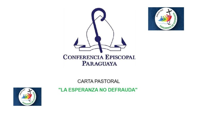 Verdad, valor, virtud: “La esperanza no defrauda” dicen los obispos paraguayos en su Carta Pastoral mirando al Jubileo 2025