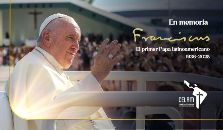 Celam expresa gratitud: Papa Francisco, faro latinoamericano de esperanza que deja un legado universal de misericordia