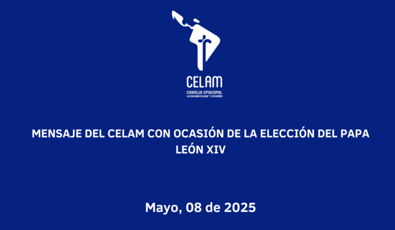 Mensaje del Celam con ocasión de la elección del Papa León XIV