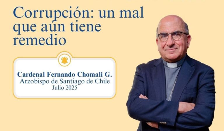 Cardenal Chomalí: “La corrupción aún tiene remedio, pero exige una respuesta urgente y ética”