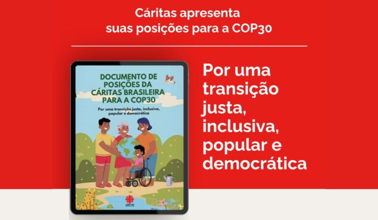 Cáritas Brasil presenta su Documento de Posición para la COP30: Por una transición justa, inclusiva y democrática