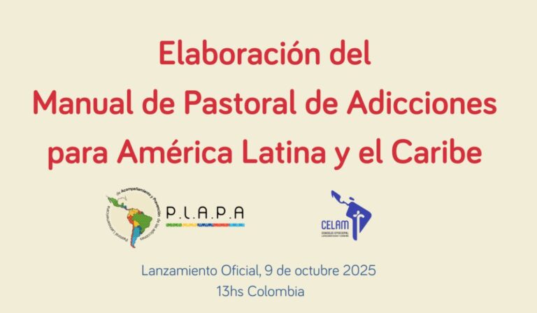 La Iglesia latinoamericana invita al lanzamiento del proceso participativo para elaborar el Manual de Pastoral de Adicciones