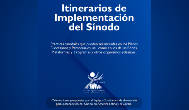 Equipo Continental de Animación para la Recepción del Sínodo propone “Itinerarios de implementación del Sínodo”