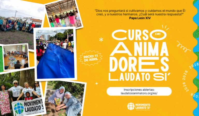 Curso global y gratuito formará Animadores Laudato Si’ con enfoque en acción ecológica y compromiso pastoral