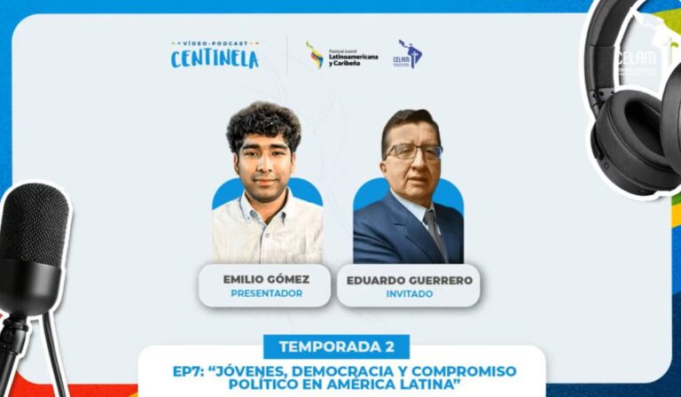 Video-podcast Centinela aborda desafíos políticos y sociales de la juventud en la región
